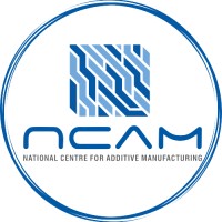 National Centre for Additive Manufacturing (NCAM)&nbsp;